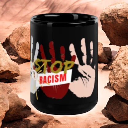 ETHNEEGIFTS Black Glossy Mug Stand Against Racism Collection