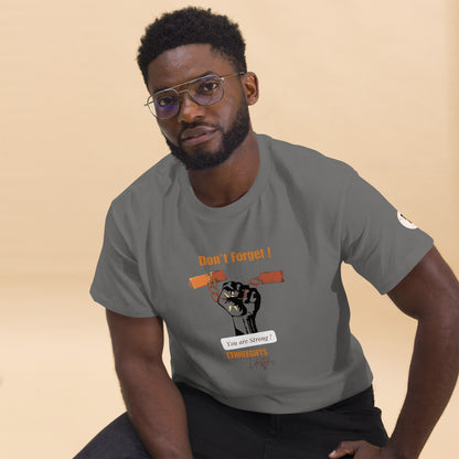 ETHNEEGIFTS T-shirt DON’T FORGET YOU ARE STRONG