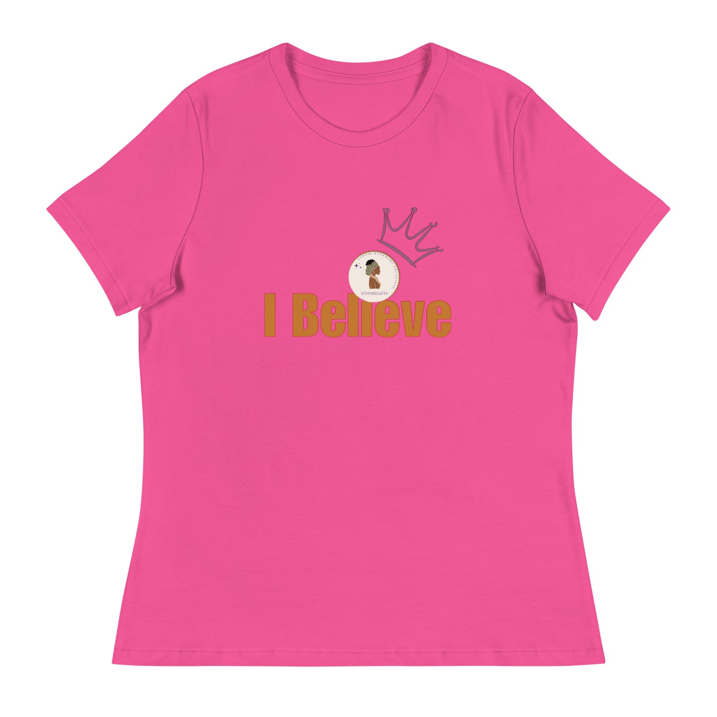 ETHNEEGIFTS Women's Relaxed T-Shirt I BELIEVE