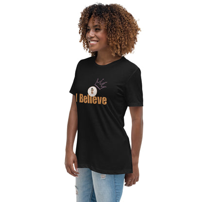 ETHNEEGIFTS Women's Relaxed T-Shirt I BELIEVE