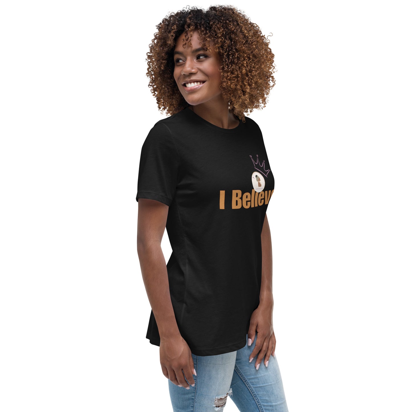 ETHNEEGIFTS Women's Relaxed T-Shirt I BELIEVE