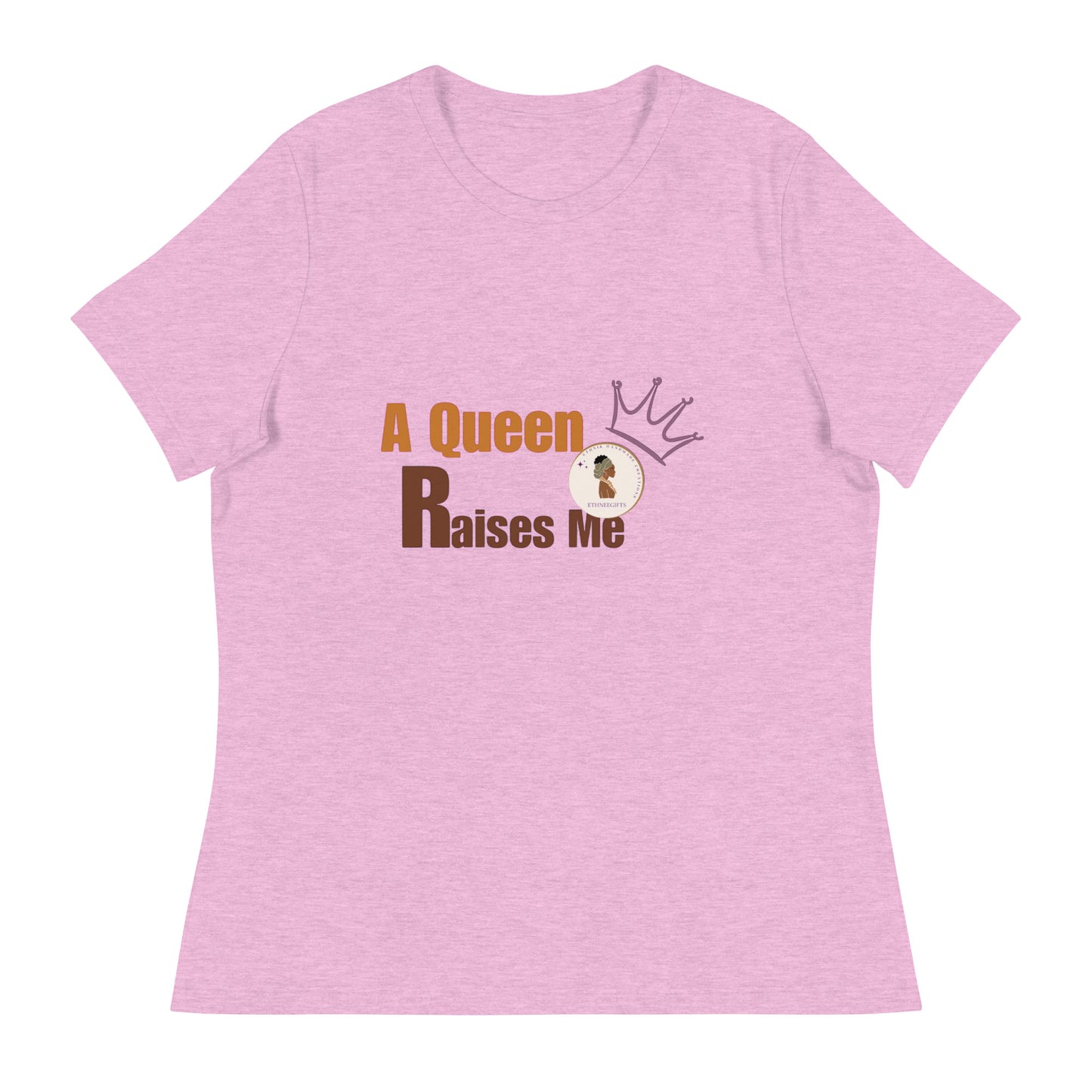 ETHNEEGIFTS Women's Relaxed T-Shirt A QUEEN RAISES ME