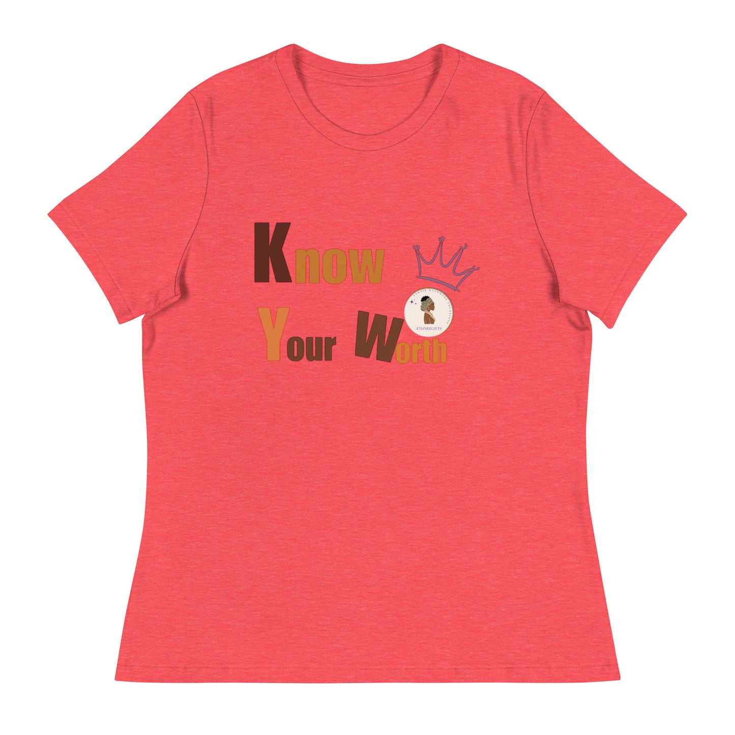 ETHNEEGIFTS Women's Relaxed T-Shirt KNOW YOUR WORTH