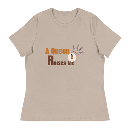 ETHNEEGIFTS Women's Relaxed T-Shirt A QUEEN RAISES ME