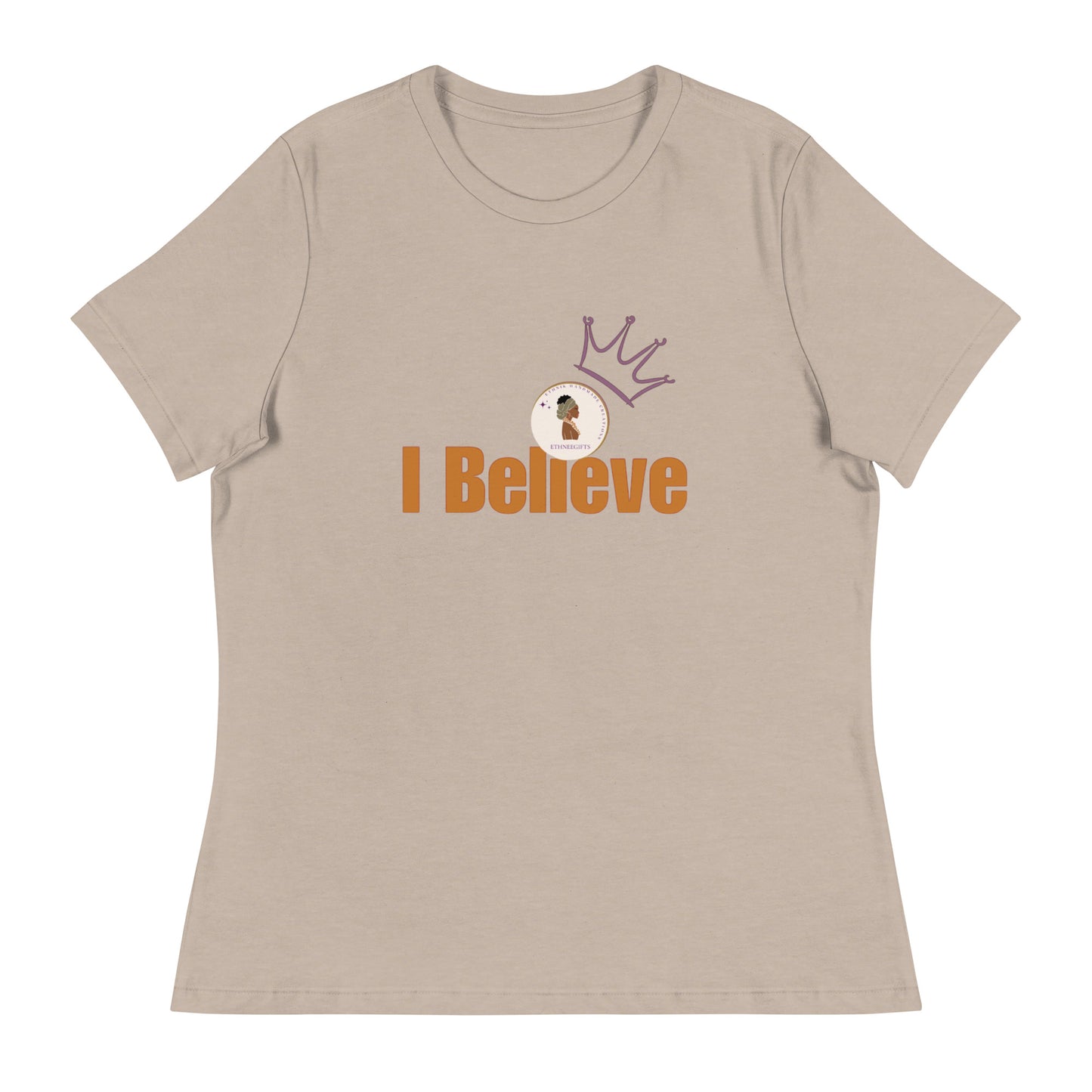 ETHNEEGIFTS Women's Relaxed T-Shirt I BELIEVE