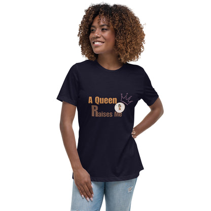 ETHNEEGIFTS Women's Relaxed T-Shirt A QUEEN RAISES ME