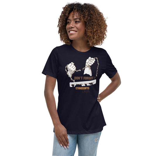 ETHNEEGIFTS Women's Relaxed T-Shirt DON’T FORGET