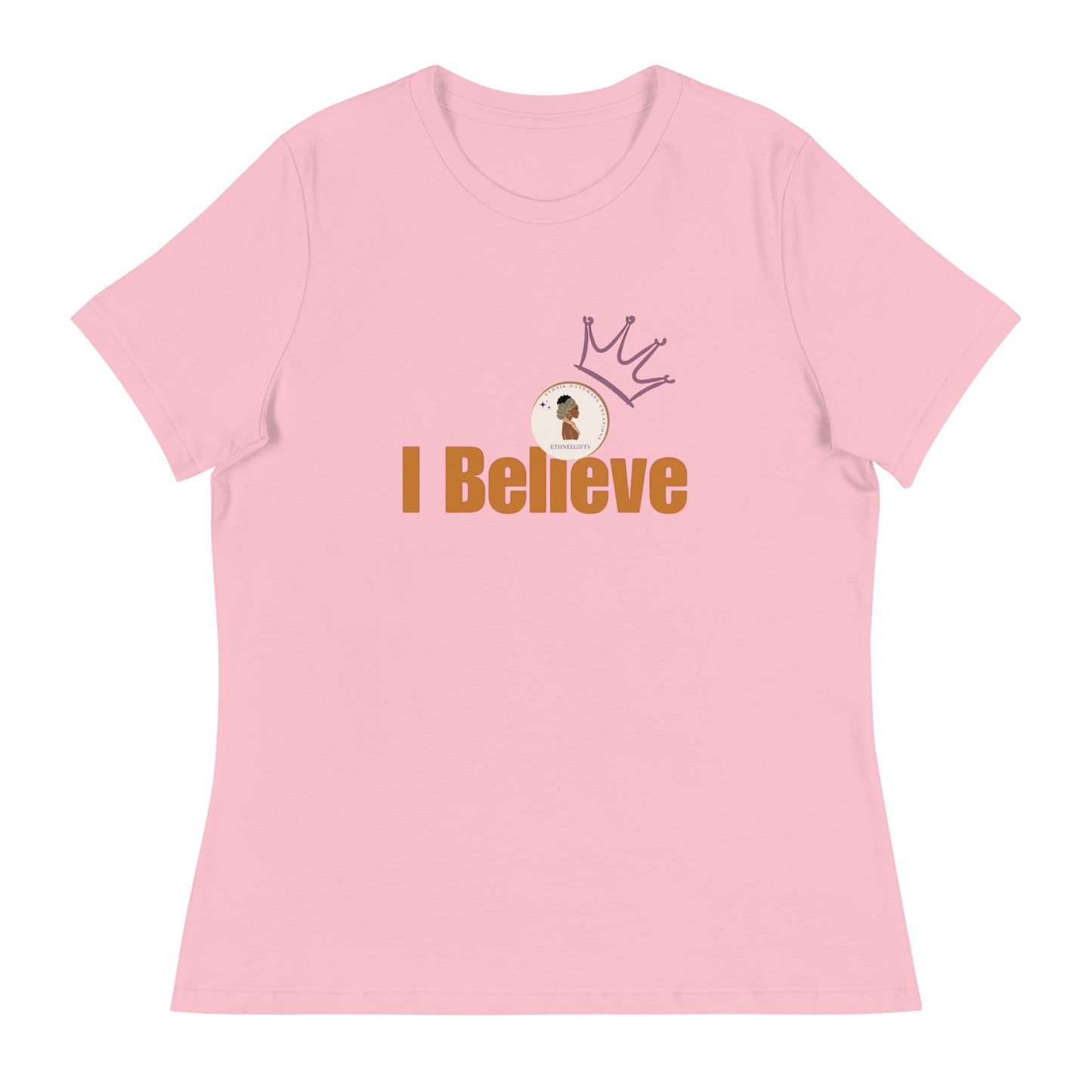 ETHNEEGIFTS Women's Relaxed T-Shirt I BELIEVE