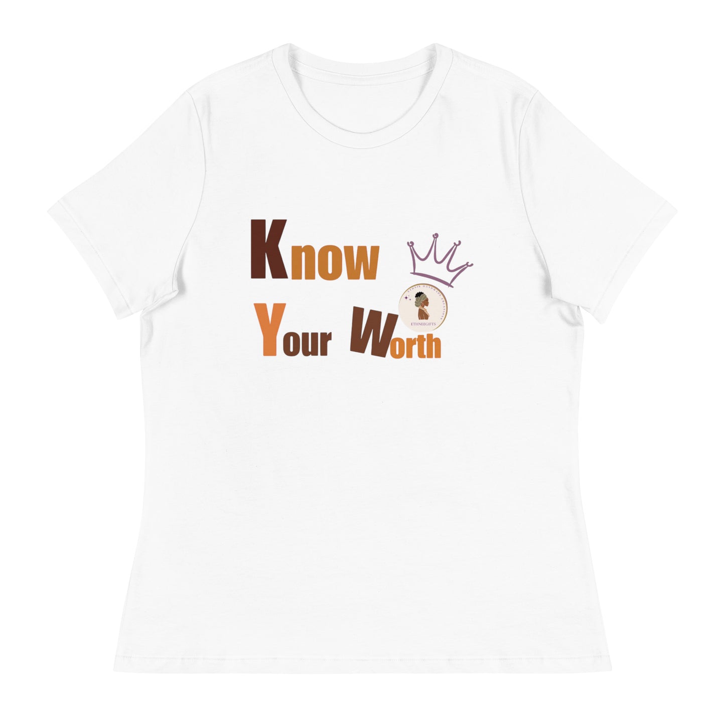 ETHNEEGIFTS Women's Relaxed T-Shirt KNOW YOUR WORTH